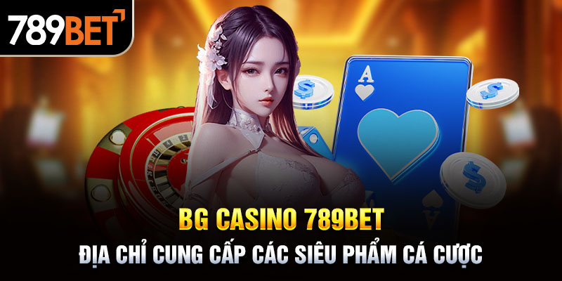 BG Casino 789BET